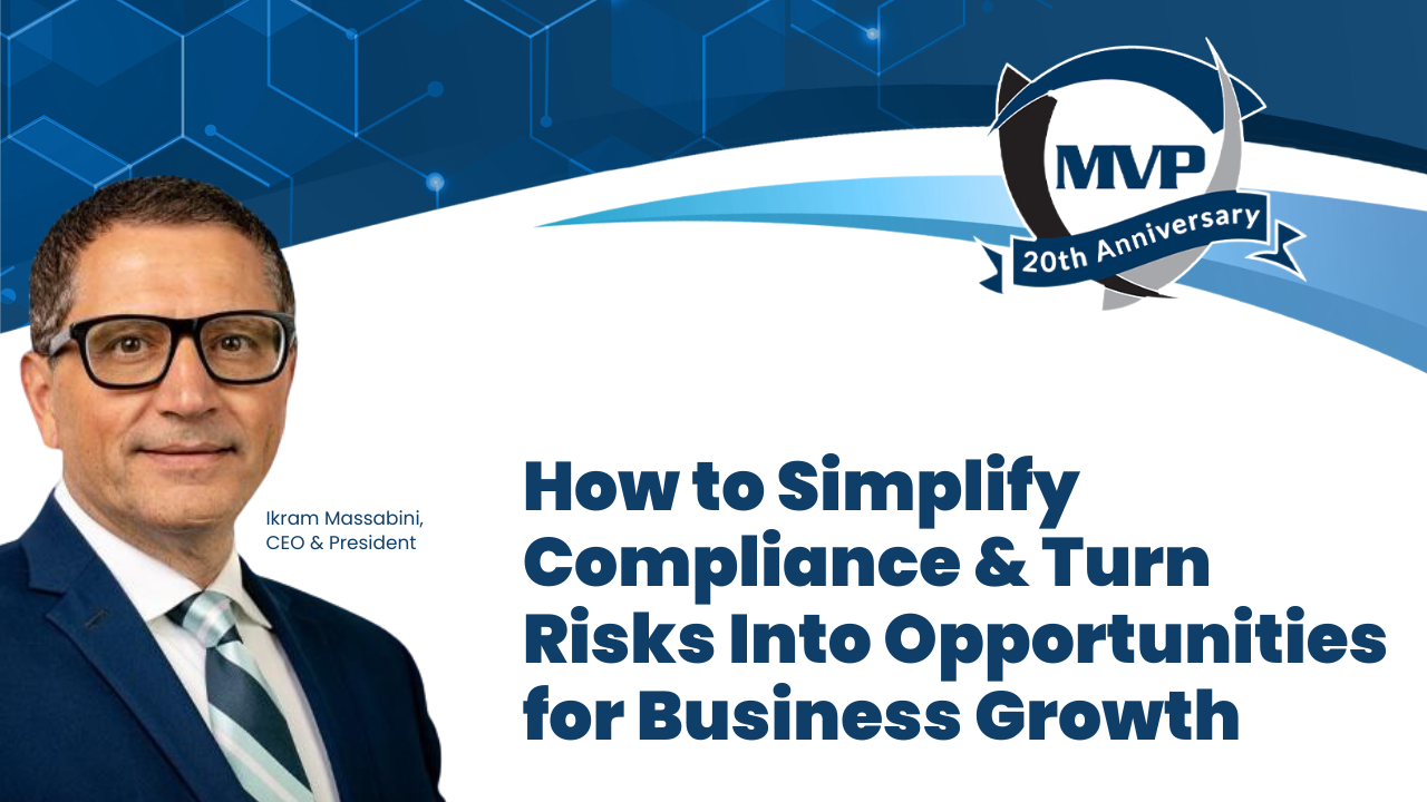 MVP How to Simplify Compliance & Turn Risks Into Opportunities for Business Growth