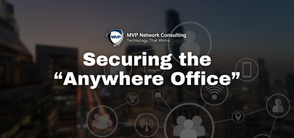 Securing-the-Anywhere-Office