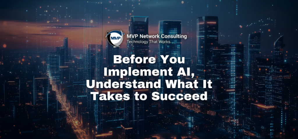 Before-You-Implement-AI-Understand-What-It-Takes-to-Succeed-1024x480 Before-You-Implement-AI-Understand-What-It-Takes-to-Succeed-1024x480