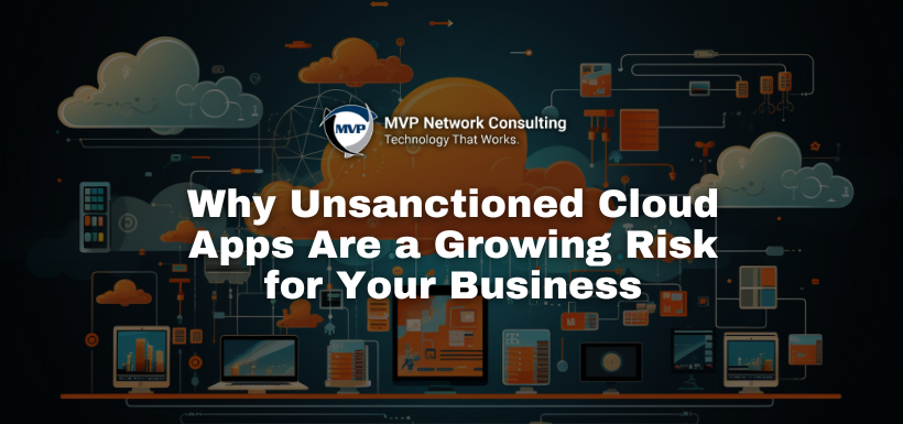 Why-Unsanctioned-Cloud-Apps-Are-a-Growing-Risk-for-Your-Business